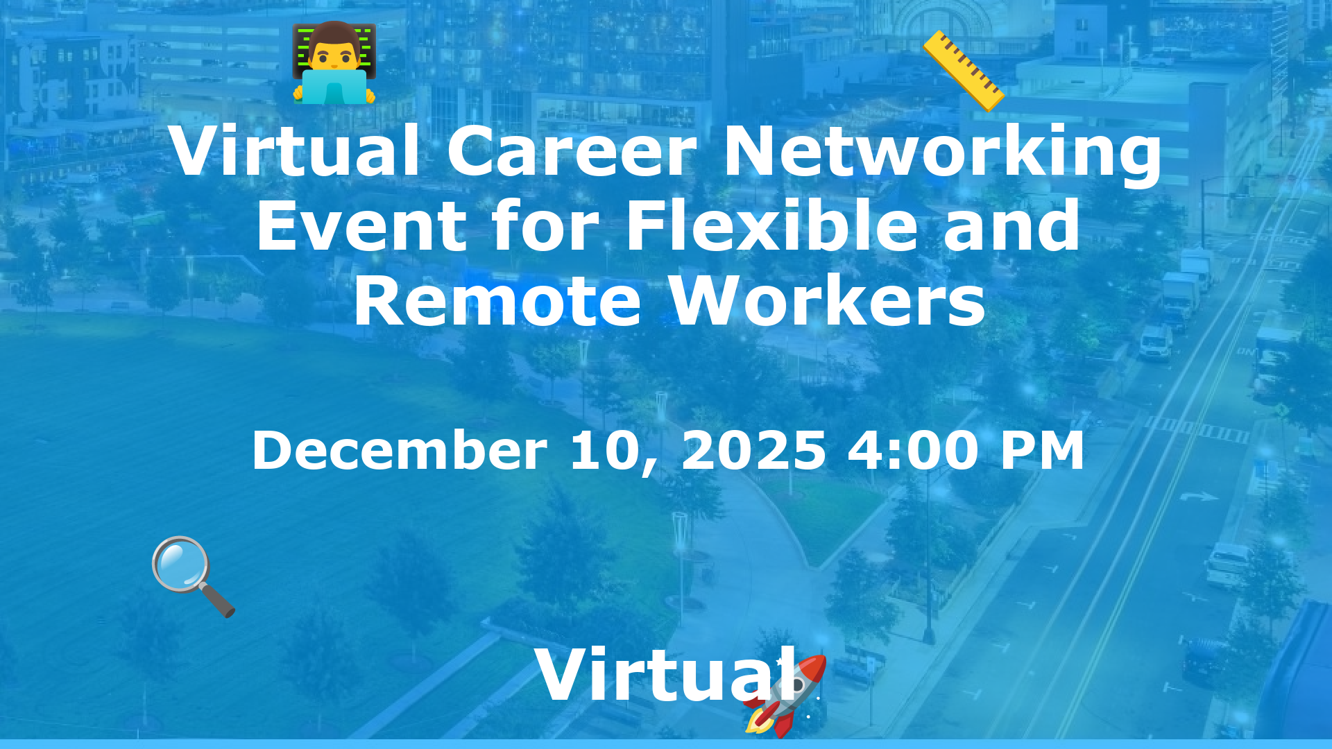Virtual Career Networking Event for Flexible and Remote Workers event image